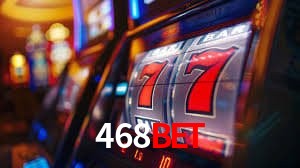 468bet Caça-níqueis móveis
